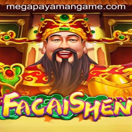 Exploring the Vibrant World of FaCaiShen: The Journey to Megapayaman