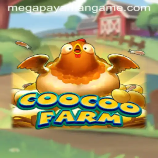 CooCooFarm: A Comprehensive Guide to Megapayaman